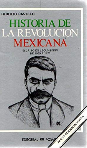 Imagen de archivo de Historia de la revolucin mexicana. Escrito en Lecumberri de 1969 a 1971 . a la venta por Librera Astarloa