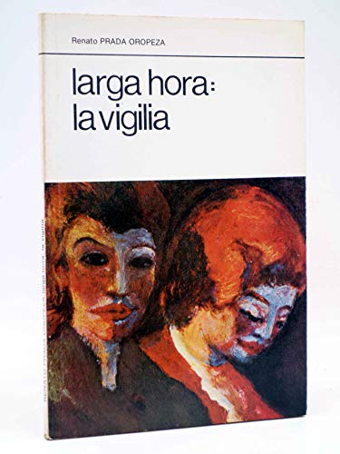 Larga hora, la vigilia (La Red de Jonas) - Prada Oropeza, Renato:  9789684340848 - AbeBooks
