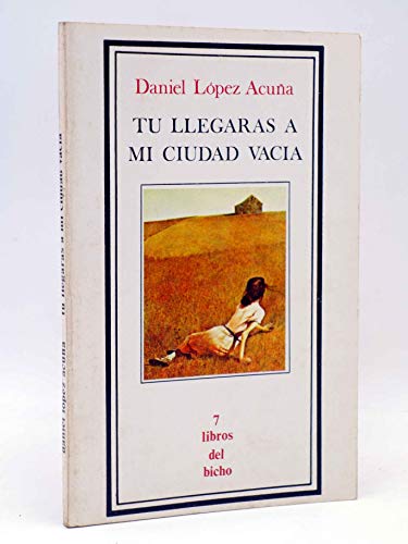 Stock image for Tu? llegara?s a mi ciudad vaci?a (Libros del bicho ; 7) (Spanish Edition) for sale by Blindpig Books