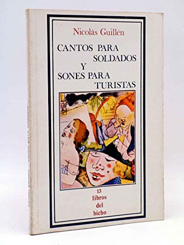 Beispielbild fr CANTOS PARA SOLDADOS Y SONES PARA TURISTAS zum Verkauf von Libros Latinos