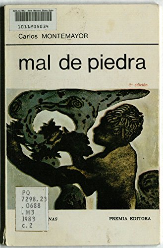 Mal de piedra (La Red de JonaÌs) (Spanish Edition) (9789684341661) by Montemayor, Carlos