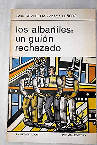 Beispielbild fr ALBANILES: UN GUION RECHAZADO., LOS zum Verkauf von Libreria El Dia