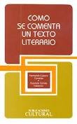 Imagen de archivo de COMO SE COMENTA UN TEXTO LITERARIO [Paperback] by FERNANDO LAZARO CARRETER a la venta por Iridium_Books