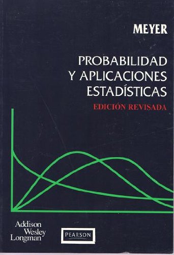 Probabilidad y Aplicaciones Estadisticas (Spanish Edition) (9789684442214) by Paul L. Meyer