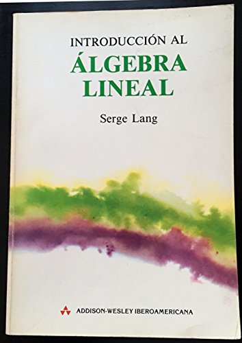 9789684443471: Introduccion Al Algebra Lineal (Spanish Edition)