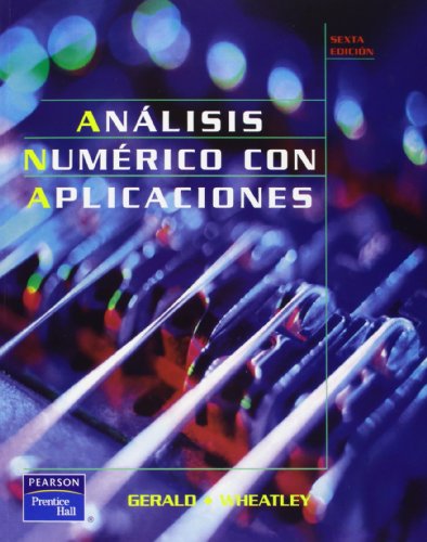 Beispielbild fr Analisis Numerico Con Aplicaciones - 6 Edicion (Spanish Edition) zum Verkauf von BooksRun