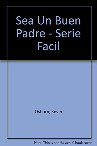 Stock image for Sea UN Buen Padre (Serie Facil) Osborn, Keven for sale by Iridium_Books