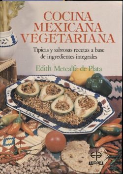 Stock image for Cocina Mexicana Vegetariana [Spanish edition of Mexican Vegetarian Cooking] for sale by Eric James