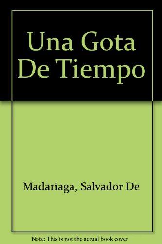 Stock image for Una Gota De Tiempo for sale by ThriftBooks-Dallas