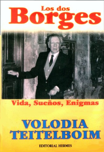 Beispielbild fr Los dos Borges: vida, suenos, enigmas zum Verkauf von Casa del Libro A Specialty Bookstore