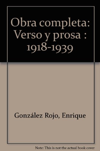 9789684500280: Obra completa: Verso y prosa, 1918-1939 (Spanish Edition)