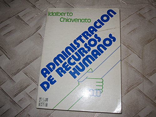 Administración de Recursos Humanos - Idalberto Chiavenato