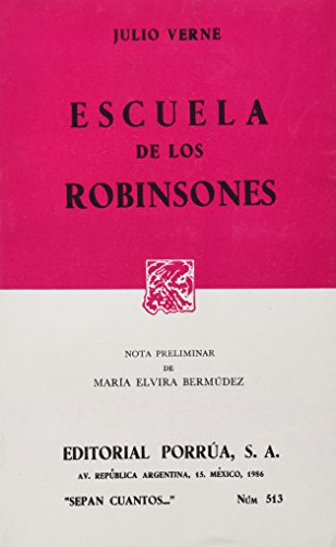 Imagen de archivo de ESCUELA DE LOS ROBINSONES #513 [Paperback] by VERNE, JULIO a la venta por Iridium_Books