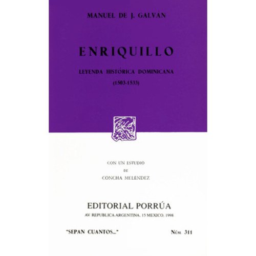 Imagen de archivo de Enriquillo : Leyenda Histrica Dominicana (1503-1533) a la venta por Better World Books