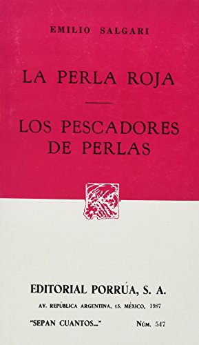 Perla Roja, La - Los Pescadores de Perlas (Spanish Edition) (9789684522695) by Emilio Salgari