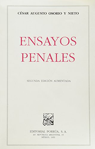 Ensayos penales (Spanish Edition) (9789684523258) by Osorio Y Nieto, CeÌsar Augusto