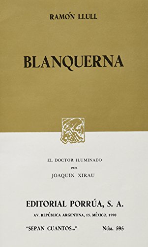 Imagen de archivo de BLANQUERNA (SC595) [Paperback] by LLULL, RAMON a la venta por Iridium_Books