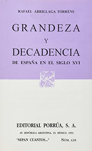 Stock image for Grandeza y decadencia de Espaa en el siglo XVI. for sale by Librera Juan Rulfo -FCE Madrid