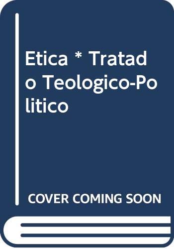 Etica * Tratado Teologico-Politico (Spanish Edition) (9789684529670) by [???]