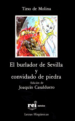 9789684560208: El Burlador de Sevilla y Convidado de Piedra (Letras Hispanicas)