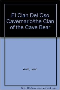 9789684581142: el-clan-del-oso-cavernario-the-clan-of-the-cave-bear