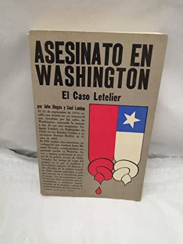 Asesinato en Washington: El Casio Letelier (9789684582224) by John Dinges; Saul Landau