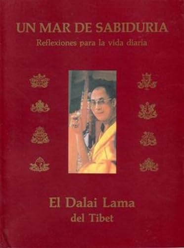 Stock image for Un mar de sabidura Reflexiones del Dalai Lama para la vida diaria for sale by PBShop.store US