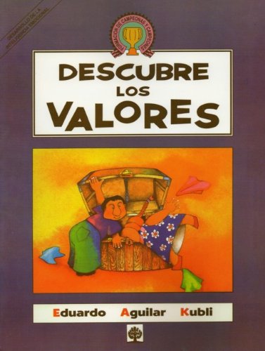 Imagen de archivo de DESCUBRE LOS VALORES AGUILAR KUBLI, EDUARDO a la venta por Iridium_Books