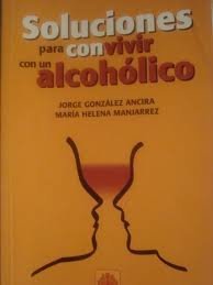 9789684612396: Soluciones para convivir con un alcoholico (Spanish Edition)