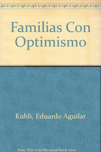 Imagen de archivo de FAMILIAS CON OPTIMISMO a la venta por Libreria El Dia