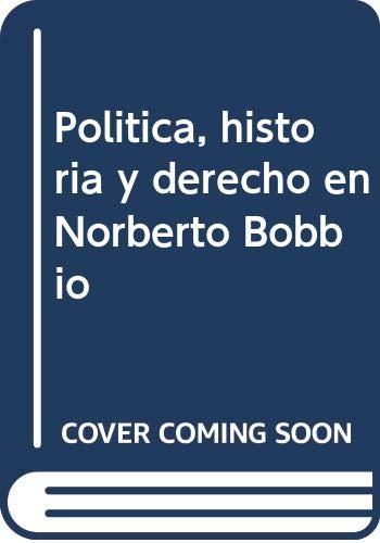 Imagen de archivo de Poltica, historia y derecho en Norberto Bobbio a la venta por MARCIAL PONS LIBRERO