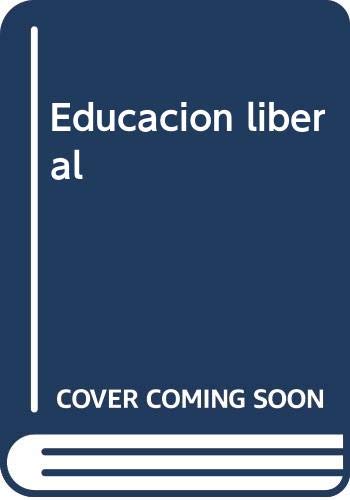 Imagen de archivo de Educacin liberal a la venta por MARCIAL PONS LIBRERO