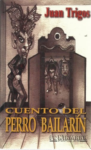 9789684762909: Cuento del perro bailarín (Fontamara) (Spanish Edition)