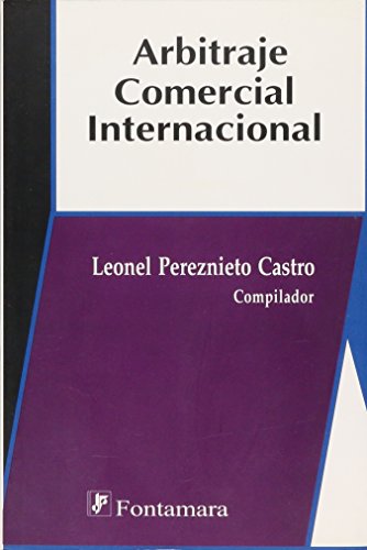 Imagen de archivo de Arbitraje comercial internacional (Doctrina juridica contemporanea) (Spanish . a la venta por Iridium_Books