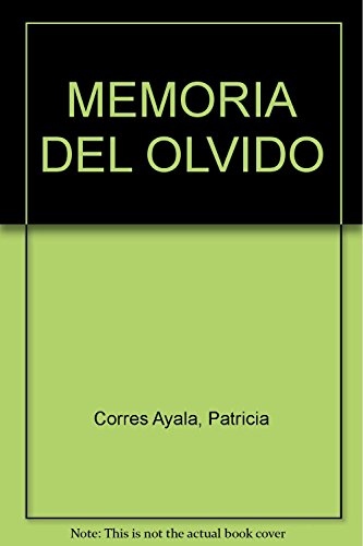 Imagen de archivo de MEMORIA DEL OLVIDO [Paperback] by Corres Ayala, Patricia a la venta por Iridium_Books