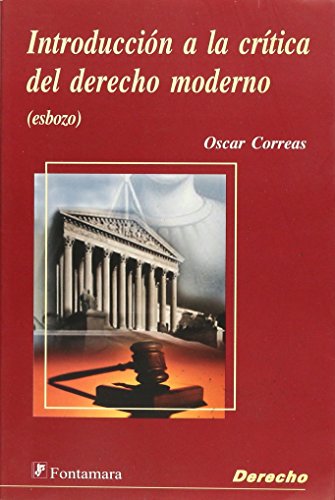 9789684765887: introduccion a la critica del derecho moderno (esbozo)