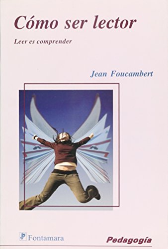 Imagen de archivo de CMO SER LECTOR. Leer es comprender [Paperback] by Jean Foucambert a la venta por Iridium_Books