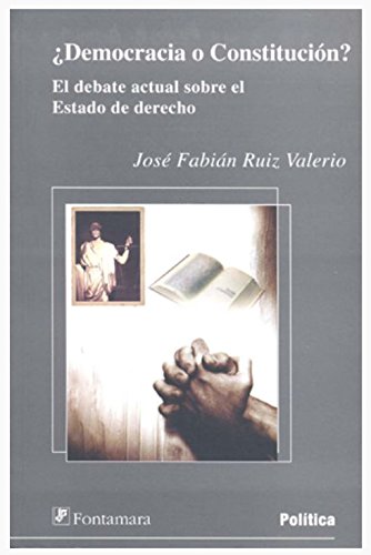 Beispielbild fr DEMOCRACIA O CONSTITUCIN?. El deber actual sobre el Estado de Derecho by Jo. zum Verkauf von Iridium_Books