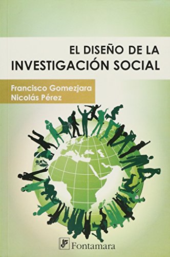 Imagen de archivo de DISEO DE LA INVESTIGACIN SOCIAL [Paperback] by Francisco Gmezjara, Nicolas. a la venta por Iridium_Books