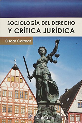 Beispielbild fr SOCIOLOGIA DEL DERECHO Y CRITICA JURIDIC zum Verkauf von Books Unplugged