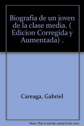 Beispielbild fr Biografia de Un Joven de la Clase Media zum Verkauf von BIBLIOPE by Calvello Books