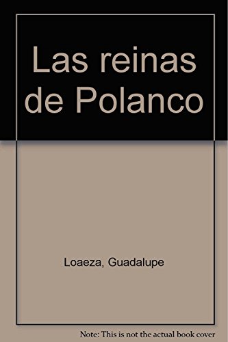 9789684931718: Las reinas de Polanco (Spanish Edition)