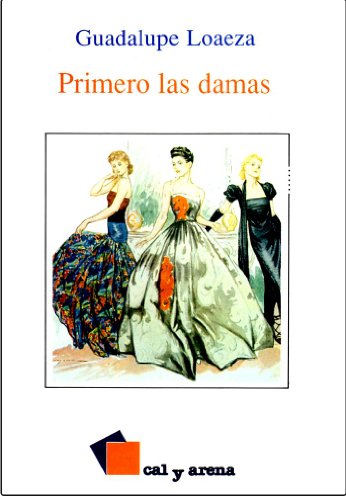 Beispielbild fr Primero las damas (Spanish Edition) zum Verkauf von medimops