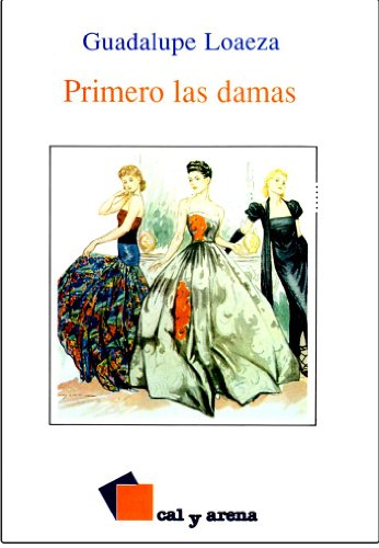 Stock image for Primero las damas (Spanish Edition) for sale by ThriftBooks-Atlanta