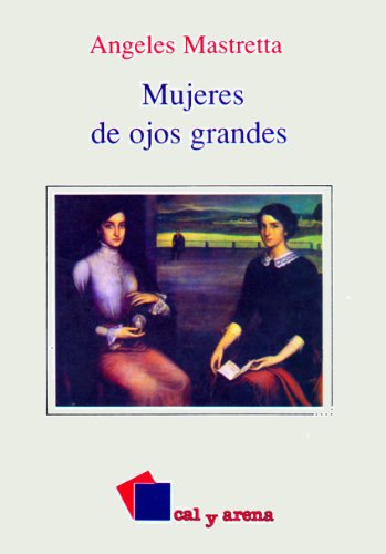 Imagen de archivo de Mujeres de ojos grandes (Spanish Edition) a la venta por ThriftBooks-Dallas