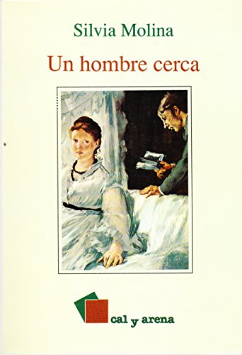 Beispielbild fr UN HOMBRE CERCA (CAL Y ARENA. CUENTO) zum Verkauf von medimops