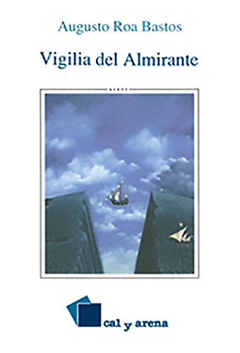 9789684932500: Vigilia del Almirante (Cal y arena. Novela)