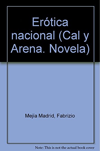 Beispielbild fr Erotica nacional (Cal y arena) (Spanish Edition) by Mejia Madrid, Fabrizio zum Verkauf von Iridium_Books