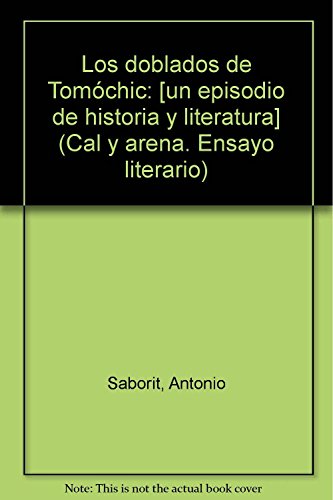 Beispielbild fr Los doblados de Tomochic (Cal y arena) (Spanish Edition) zum Verkauf von Best and Fastest Books