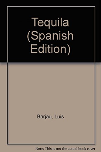 Stock image for Tequila (Spanish Edition) by Barjau, Luis for sale by Iridium_Books